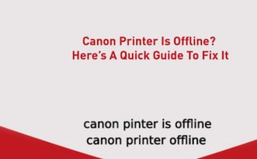 Complete Guide To Fix Canon Printer Offline Issue