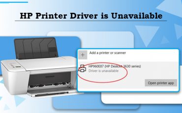 A Guide to Fix the HP Printer Driver is Unavailable Error